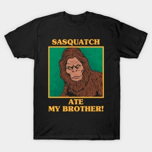 Sasquatch Ate My Brother T-Shirt